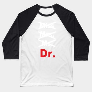 Call Me Doctor Baseball T-Shirt